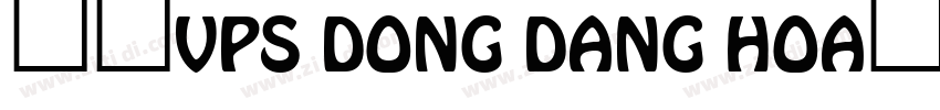 字体VPS Dong Dang Hoa下字体转换